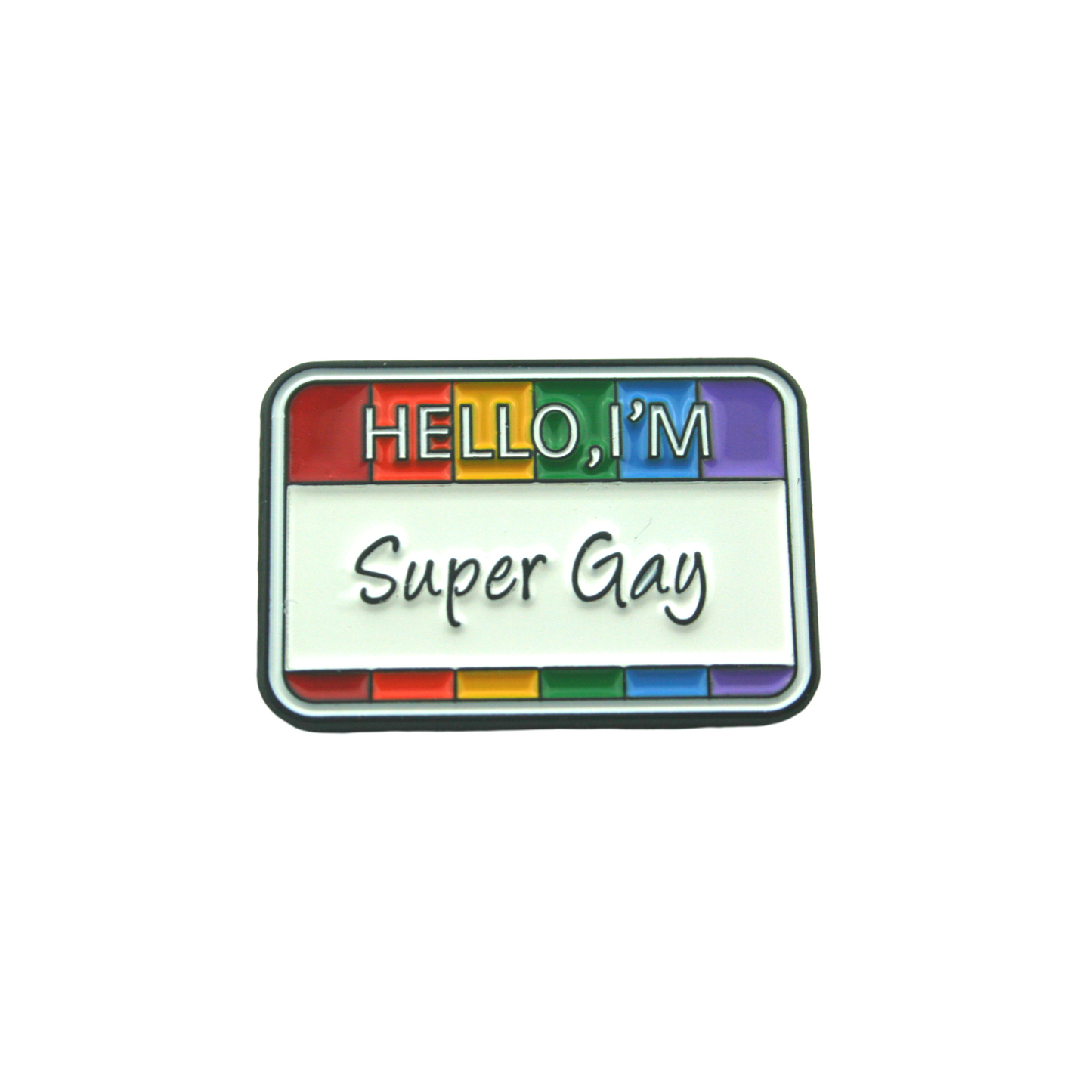 Nametag Pin - Hello I'm Super Gay